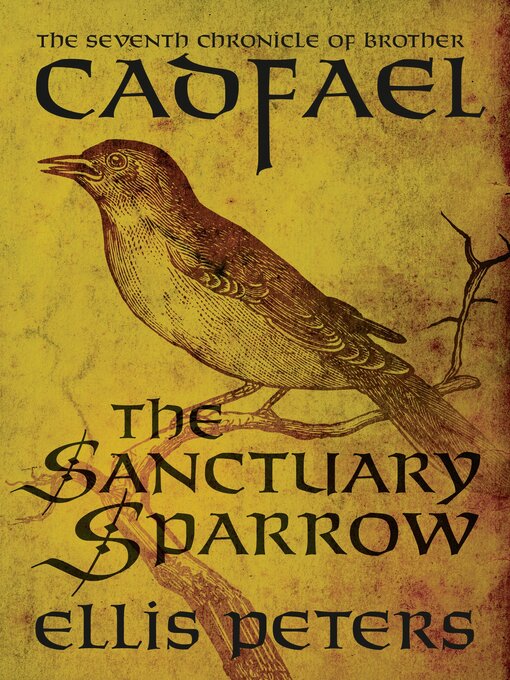 Title details for The Sanctuary Sparrow by Ellis Peters - Wait list